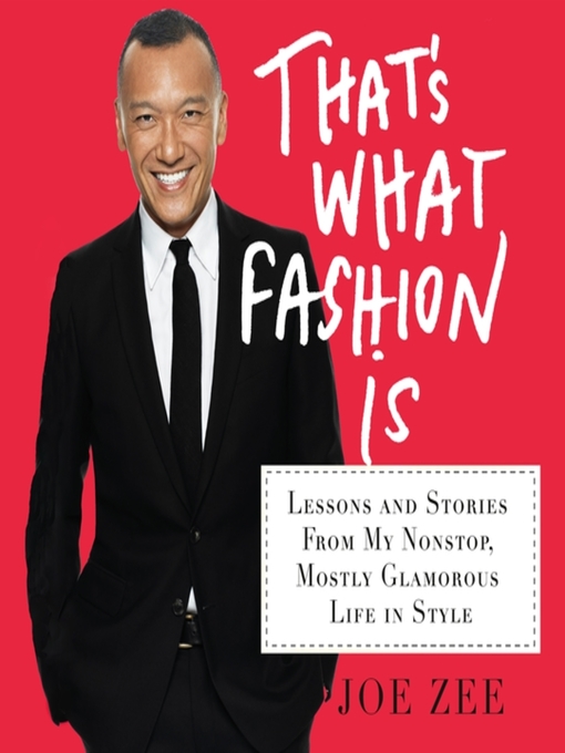 Title details for That's What Fashion Is by Joe Zee - Available
